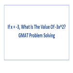 If x 3 What Is The Value Of 3x 2 GMAT Problem Solving